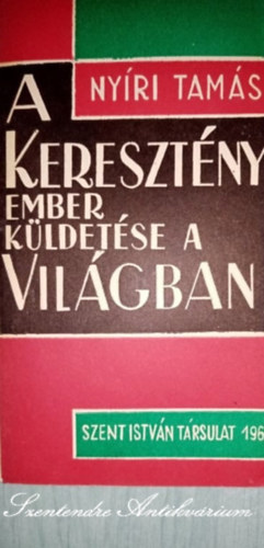 Nyíri Tamás - A keresztény ember küldetése a világban (Apostoli Szentszék kiadványa)