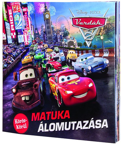 Disney Pixar Verdk 2. - Krs-krl: Matuka lomutazsa