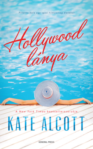 Kate Alcott - Hollywood l�nya