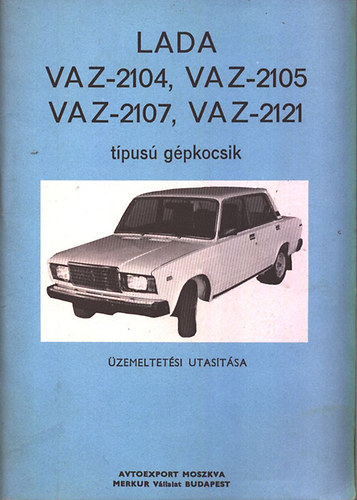 Lada VAZ-2104, VAZ-2105, VAZ-2107, VAZ-2121 tpus gpkocsik zemeltetsi utastsa