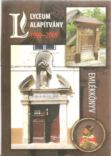 Lyceum alaptvny 1999-2009