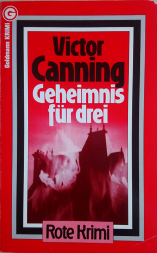 Victor Canning - Geheimnis für drei