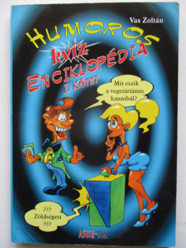 Vas Zolt�n - Humoros kv�z enciklop�dia I.
