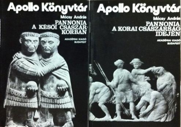 M�csy Andr�s - Pannonia a korai cs�sz�rs�g idej�n, Pannonia a k�s�i cs�sz�rkorban I-II