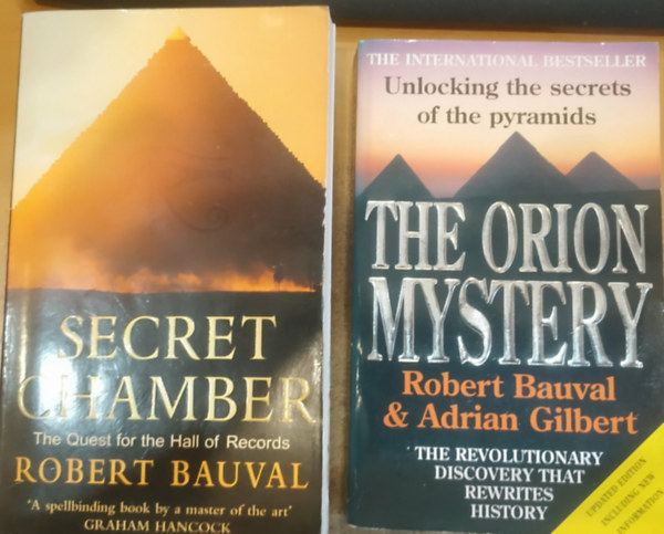 Adrian Gilbert Robert Bauval - 2 db piramis-rejtély: Secret Chamber - The Quest for the Hall of Records + The Orion Mystery - Unlocking the Secrets of the Pyramids