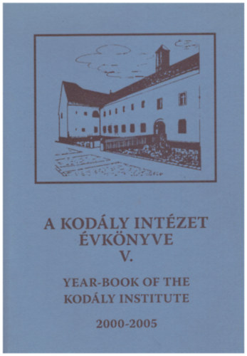A Kodly-intzet vknyve V. (2000-2005)