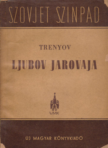 K. A. Trenyov - Ljubov Jarovaja