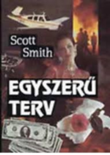 Scott Smith - Egyszerű terv