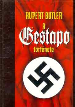 Rupert Butler - A Gestapo trtnete
