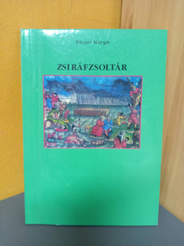 R�czei Margit - Zsir�fzsolt�r - V�logatott versek, 1950-1996 (dedik�lt p�ld�ny!)