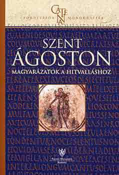 Szent goston - Magyarzatok a hitvallshoz