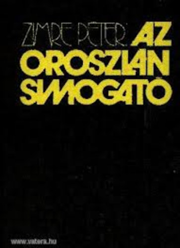 Zimre Pter - Az oroszlnsimogat