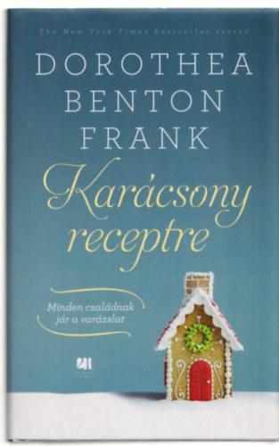Dorothea Benton Frank - Kar�csony receptre