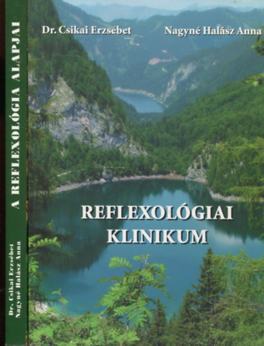 Reflexolgiai klinikum + A reflexolgia alapjai