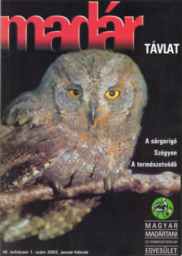 Pchy Tams  (fszerk.) - Madrtvlat - IX. vf. 1. szm (2002. janur-februr)