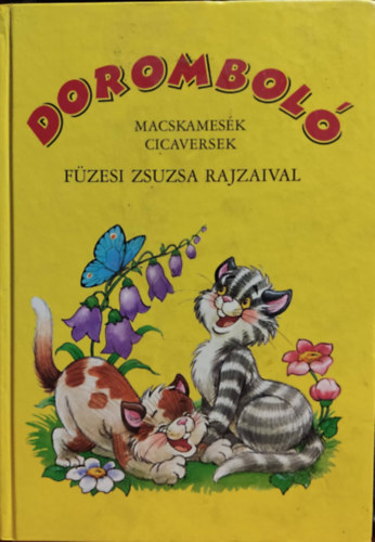 Fzesi Zsuzsa - Dorombol - Macskamesk, cicaversek