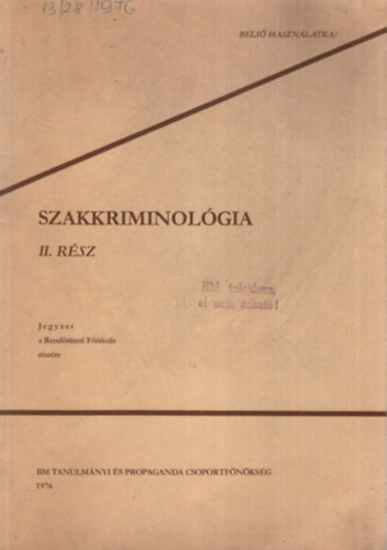Dr. Dr. Irk Ferenc Diczig Istvn - Szakkriminolgia II. rsz - Jegyzet a Rendrtiszti Fiskola rszre