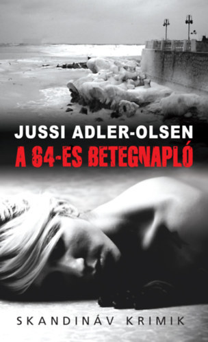 Jussi Adler-Olsen - A 64-es betegnapl�