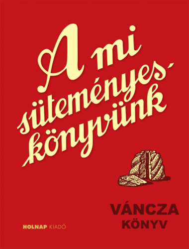 Vncza Jzsef - A mi stemnyesknyvnk