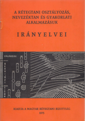 A rtegtani osztlyozs, nevezktan s gyakorlati alkalmazsuk irnyelvei