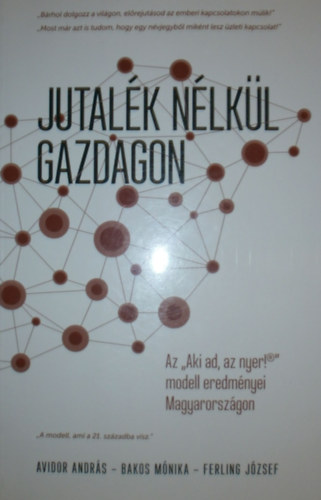 Avidor András - Bakos Mónika - Ferling József - Jutalék nélkül gazdagon