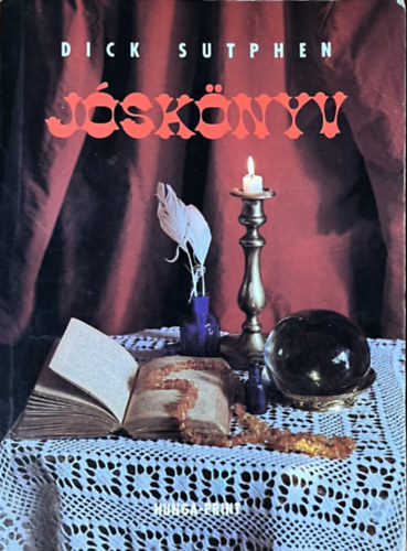 Dick Sutphen - Jsknyv - A bennnk l js