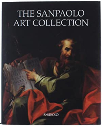 Anna Coliva  (szerk.) - The Sanpaolo Art Collection