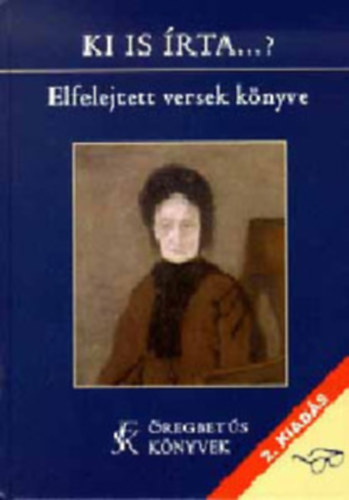 Ki is írta...? Elfelejtett versek könyve
