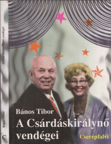 Bnos Tibor - A Csrdskirlyn vendgei