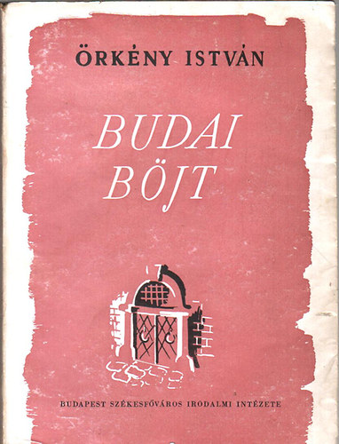 rkny Istvn - Budai bjt (I. kiads)