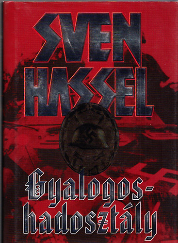 Sven Hassel - Gyalogos-hadosztály