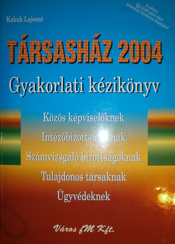 Kakuk Lajosn - Trsashz 2004