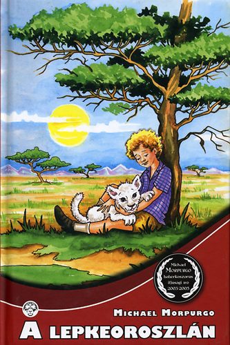 Michael Morpurgo - A lepkeoroszl�n