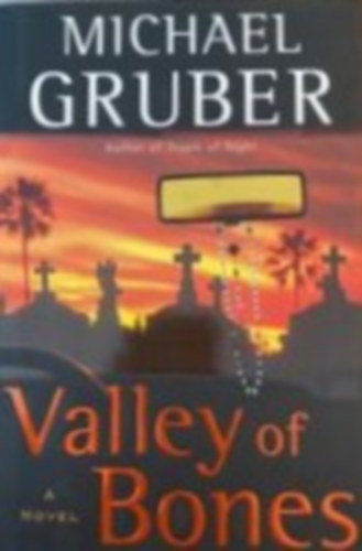 Michael Gruber - Valley of bones