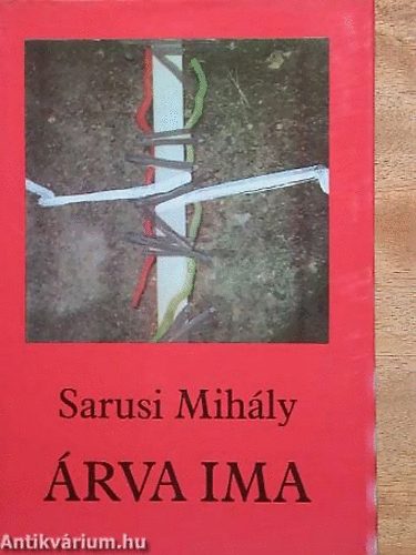 Sarusi Mih�ly - �rva ima