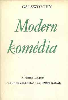 John Galsworthy - Modern kom�dia I-II