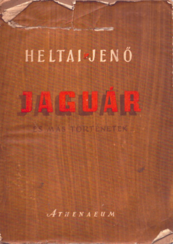 Heltai Jen - Jagur s ms trtnetek