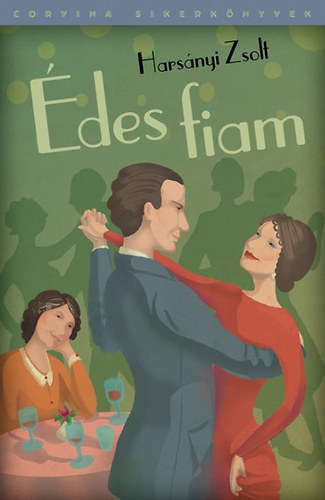 Hars�nyi Zsolt - �des fiam