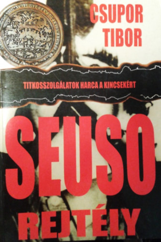Csupor Tibor - Seuso-rejtély