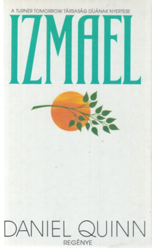 Daniel Quinn - Izmael - Szellemi �s lelki kaland