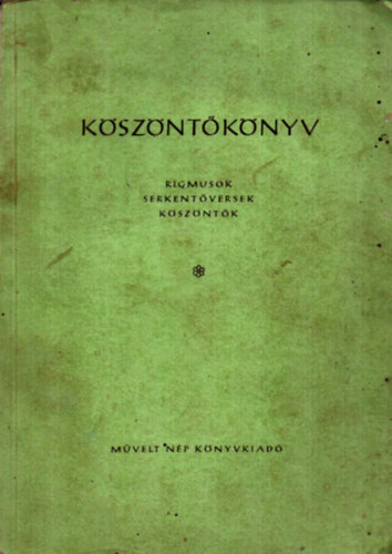 K�sz�nt�k�nyv - Rigmusok, serkent�versek, k�sz�nt�k
