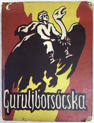 Guruljborscska - A szovjetuni npeinek mesi