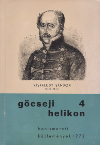 Gcseji helikon 4 (honismereti kzlemnyek 1972) - Kisfaludy Sndor