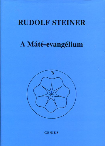 Rudolf Steiner - A Mt-evanglium