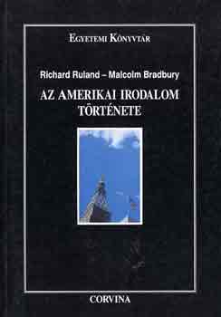 R.-Bradbury, M. Ruland - Az amerikai irodalom t�rt�nete (A puritanizmust�l a posztmodernig)