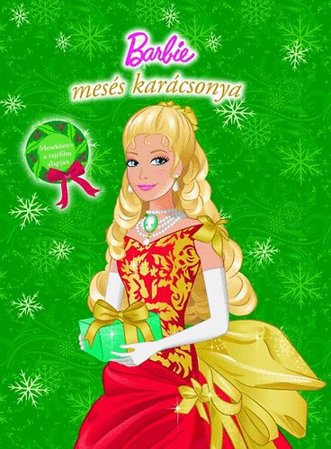 Barbie mess karcsonya - Meseknyv a rajzfilm alapjn