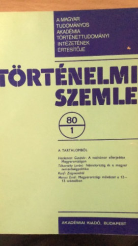 Glatz Ferenc - Trtnelmi szemle - A Magyar Tudomyos Akadmia trtnettudomnyi intzetnek rtestje - XXIII. vfolyam 1. szm