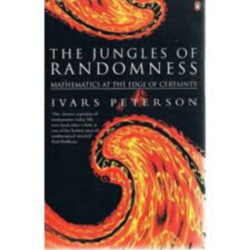 Ivars Peterson - The Jungles of Randomness: A Mathematical Safari - Mathematics at the Edge of Certainty