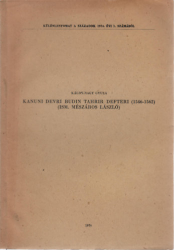 Kldy-Nagy Gyula - Kanuni Devri Budin Tahrir Defteri (1546-1562) (Ism. Mszros Lszl)