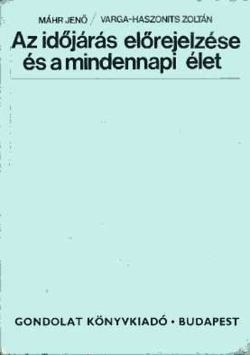 M�hr J.-Varga-Haszonits Z. - Az id�j�r�s el�rejelz�se �s a mindennapi �let